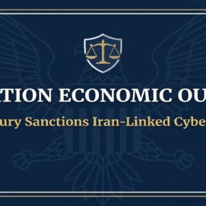 Operation Economic Outcast: U.S. Sanctions Iran-Linked Hackers Targeting Infrastructure