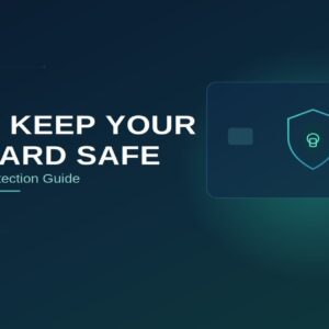 How to Keep Debit Card Safe: Ultimate Fraud Protection Guide 2026