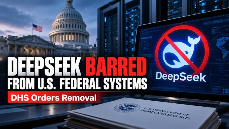 U.S. Government Bans DeepSeek AI From Federal Civilian Systems