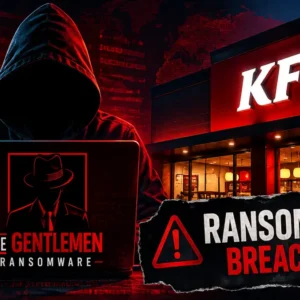 KFC Named in The Gentlemen Ransomware Breach Claim